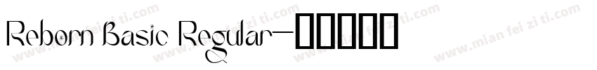 Reborn Basic Regular字体转换
